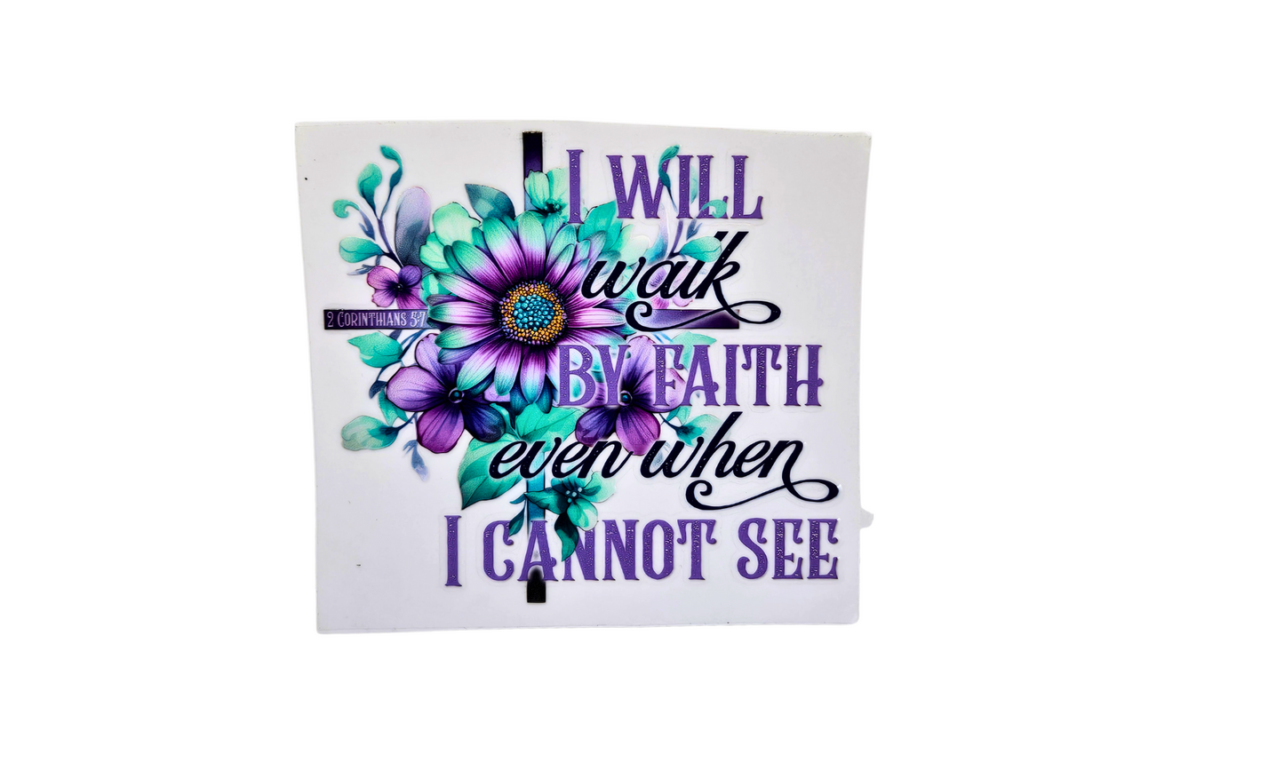 Walk by Faith decal