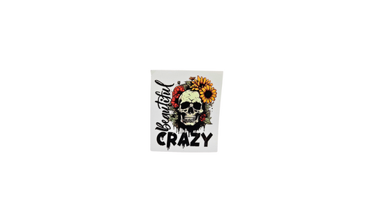 Beautiful crazy