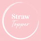 Straw Topper