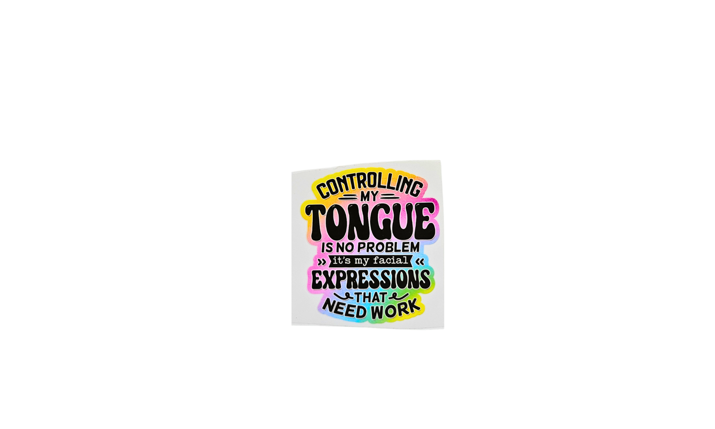 Controlling tongue