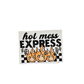 Hot mess express