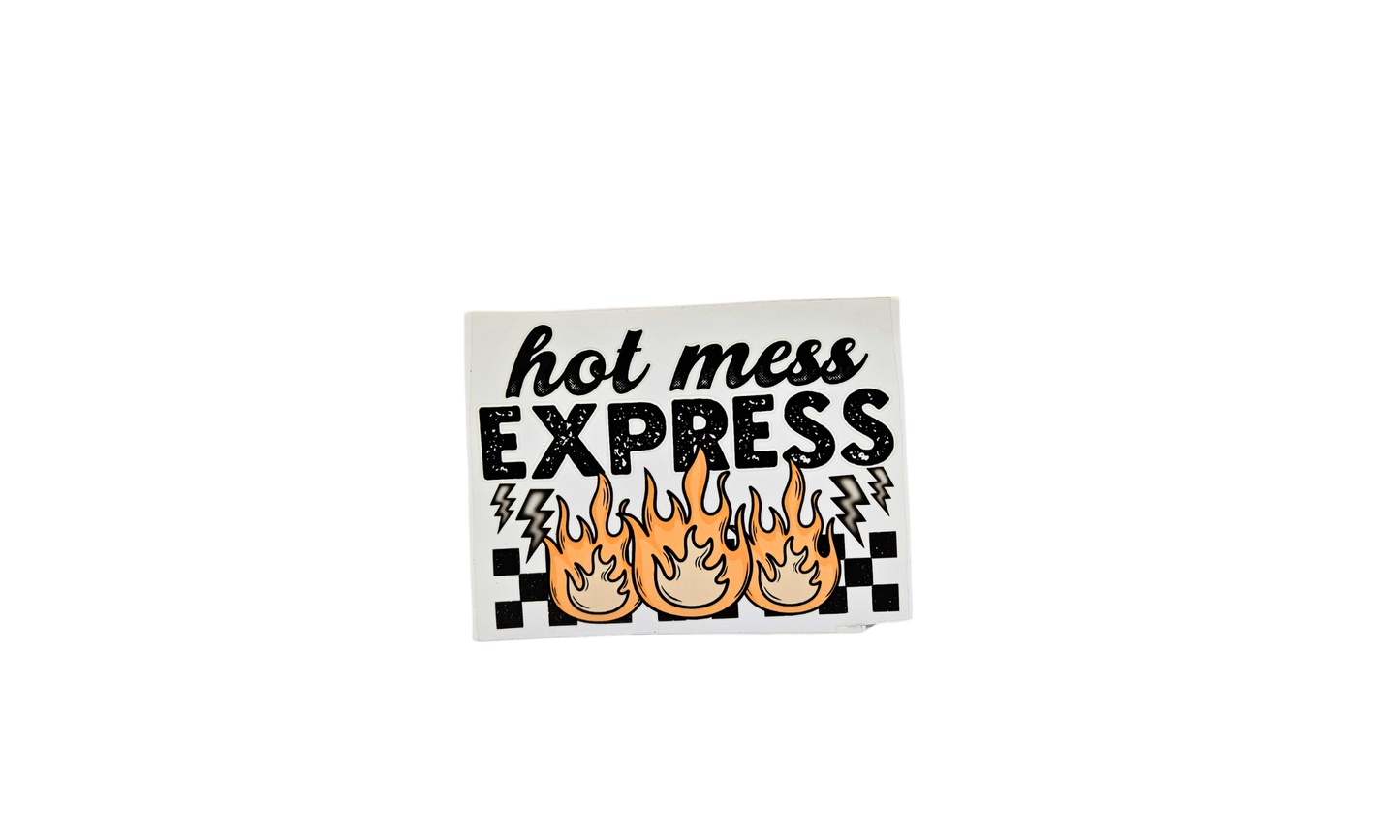 Hot mess express